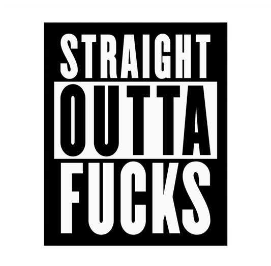 Outta F***s Sticker