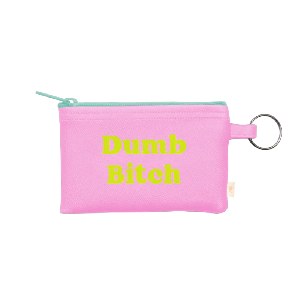 Dumb Bi*** Penny Key Ring