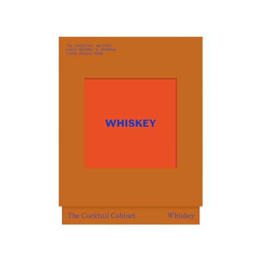 The Cocktail Cabinet: Whiskey