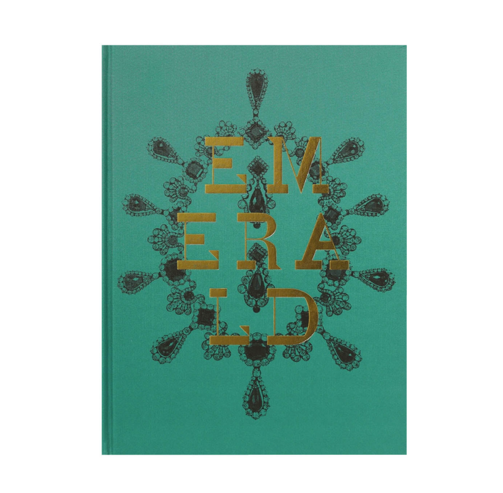 Emerald: Twenty-one Centuries of Jeweled Opulence and Power