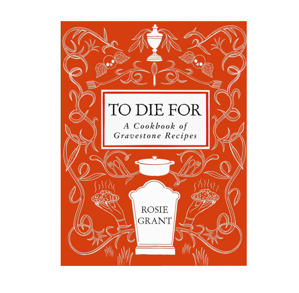 To Die For Cookbook