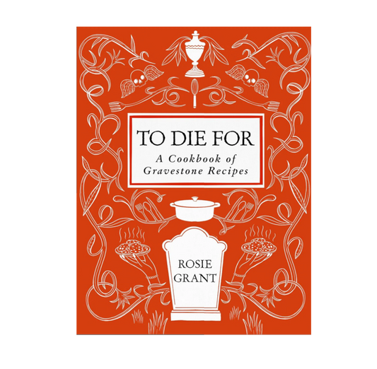 To Die For Cookbook