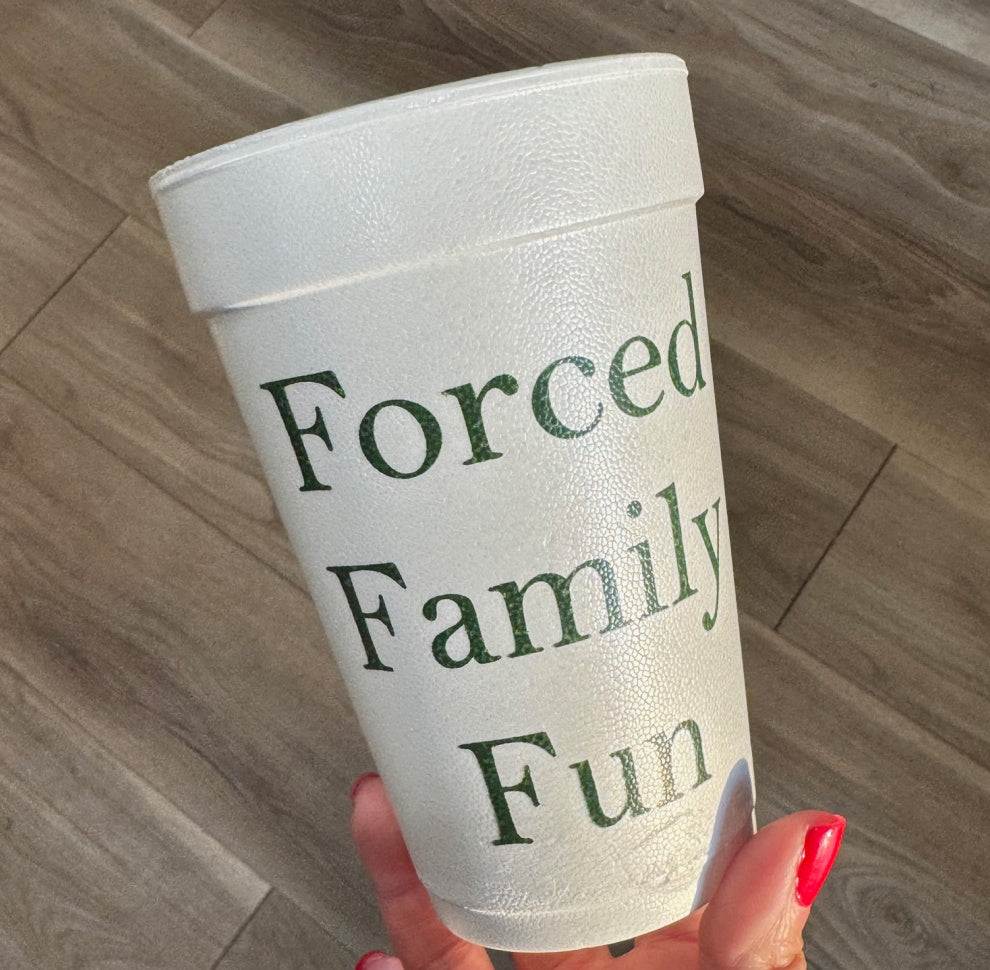 Forced Family Fun 16oz Foam Cups