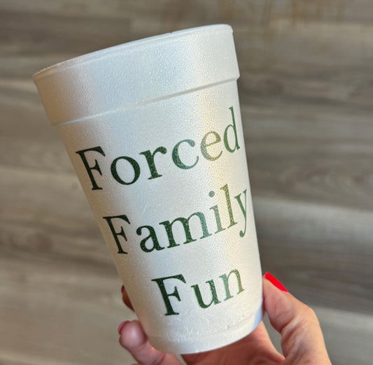 Forced Family Fun 16oz Foam Cups