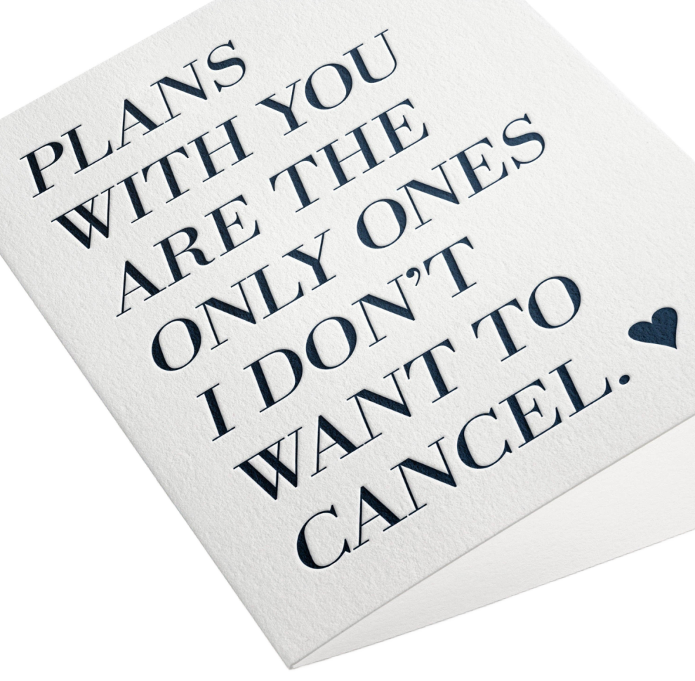 Letterpress Uncancelled Plans Birthday Greeting Card