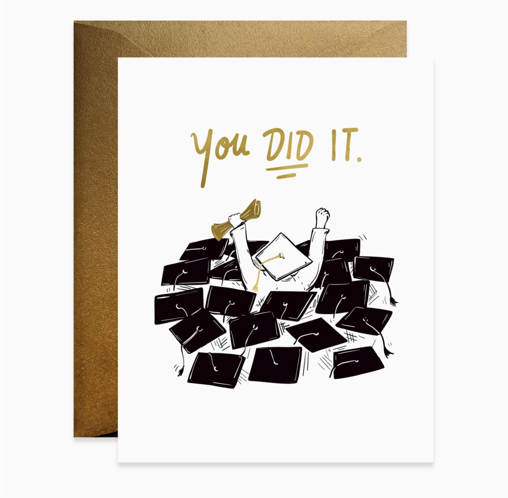 You Did It! Graduation Greeting Card