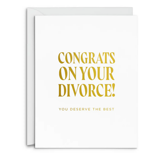 Divorce Congrats Greeting Card