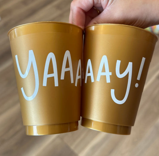 YAAAAY! 16oz Shatterproof Cups